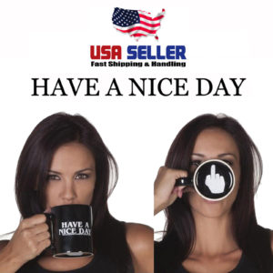 Have A Nice Day Middle Finger Coffee Mug